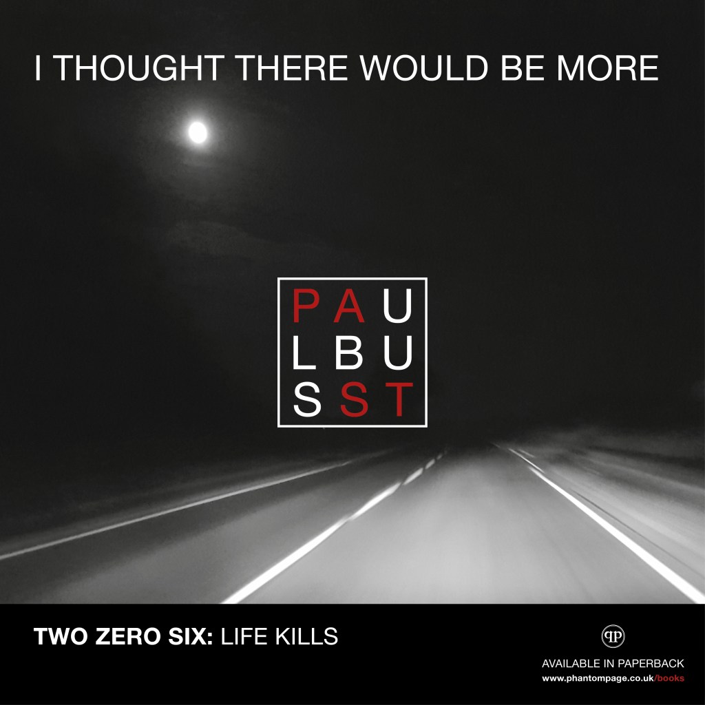 I Thought There Would Be More - Two Zero Six: Life kills
